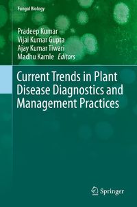 Produktbild: Current Trends in Plant Disease Diagnostics and Management Practices