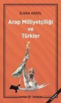 Produktbild: Arap Milliyetciligi ve T&uuml;rkler