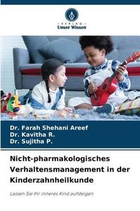 Produktbild: Nicht-pharmakologisches Verhaltensmanagement in der Kinderzahnheilkunde