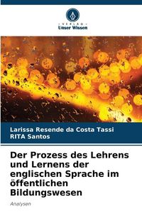 Produktbild: Der Prozess des Lehrens und Lernens der englischen Sprache im &ouml;ffentlichen Bildungswesen