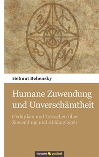 Produktbild: Humane Zuwendung und Unversch&auml;mtheit