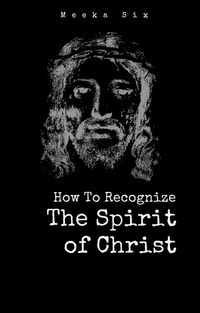 Produktbild: How To Recognize The Spirit Of Christ