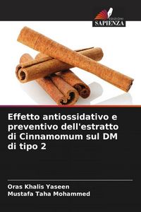 Produktbild: Effetto antiossidativo e preventivo dell'estratto di Cinnamomum sul DM di tipo 2