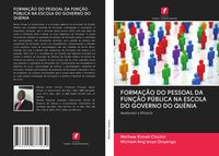 Produktbild: Forma&ccedil;&atilde;o Do Pessoal Da Fun&ccedil;&atilde;o P&uacute;blica Na Escola Do Governo Do Qu&eacute;nia