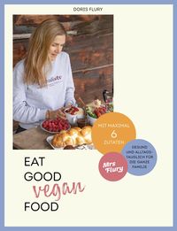 Bild vom Artikel Eat Good Vegan Food vom Autor Doris Flury