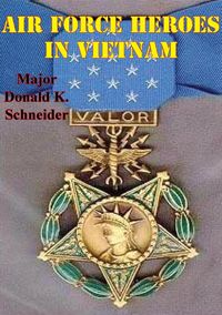 Produktbild: Air Force Heroes In Vietnam [Illustrated Edition]