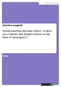 Produktbild: Sexual selection and mate choice - is there any evidence that females choose on the basis of "good genes"?