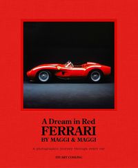 Produktbild: A Dream in Red - Ferrari by Maggi & Maggi