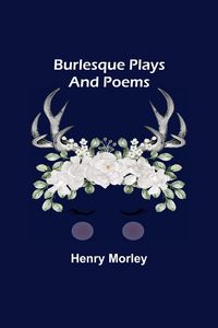 Produktbild: Burlesque Plays and Poems