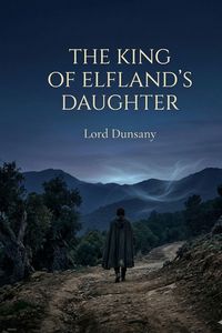 Produktbild: The King of Elfland's Daughter