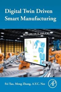 Produktbild: Tao, F: Digital Twin Driven Smart Manufacturing