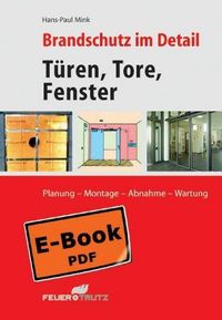 Produktbild: Brandschutz im Detail - T&uuml;ren, Tore, Fenster (E-Book)