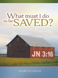 Produktbild: What Must I Do to be Saved?