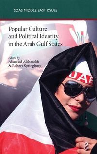 Produktbild: Popular Culture and Political Identity in the Arab Gulf States