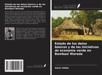 Produktbild: Estado de los datos b&aacute;sicos y de las iniciativas de econom&iacute;a verde en Bambasi Woreda