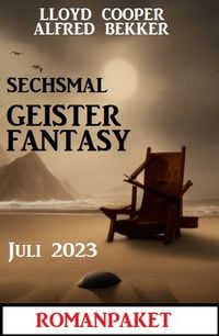 Produktbild: Sechsmal Geister Fantasy Juni 2023: Romanpaket