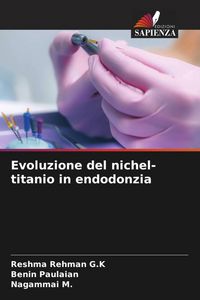Produktbild: Evoluzione del nichel-titanio in endodonzia