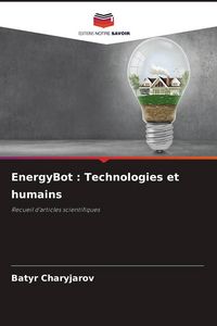 Produktbild: EnergyBot : Technologies et humains
