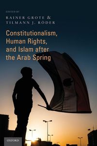 Produktbild: Constitutionalism, Human Rights, and Islam After the Arab Spring