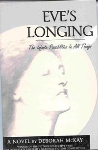 Bild vom Artikel Eve's Longing: The Infinite Possibilities in All Things vom Autor Deborah McKay