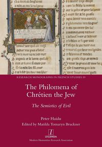 Produktbild: The Philomena of Chr&eacute;tien the Jew: The Semiotics of Evil
