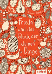Produktbild: Frieda und das Gl&uuml;ck der kleinen Dinge