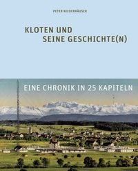 Produktbild: Kloten und seine Geschichte(n)