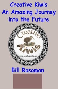 Produktbild: Creative Kiwis, an Amazing Journey into the Future