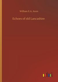 Produktbild: Echoes of old Lancashire