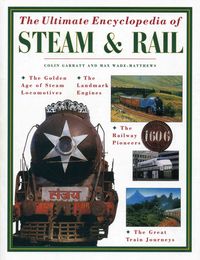 Produktbild: The Ultimate Encyclopedia of Steam and Rail