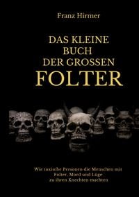Produktbild: Das kleine Buch der grossen Folter