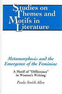 Produktbild: Allen, P: Metamorphosis and the Emergence of the Feminine