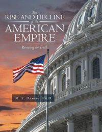 Produktbild: The Rise and Decline of the American Empire