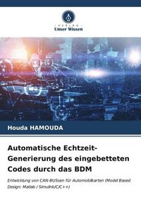 Produktbild: Automatische Echtzeit-Generierung des eingebetteten Codes durch das BDM