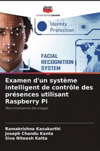 Produktbild: Examen d'un syst&egrave;me intelligent de contr&ocirc;le des pr&eacute;sences utilisant Raspberry Pi