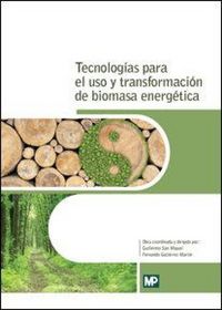 Produktbild: Tecnolog&iacute;as para el uso y transformaci&oacute;n de biomasa energ&eacute;tica