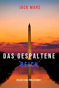 Produktbild: Das Gespaltene Reich (Ein Luke Stone Thriller-Buch 7)