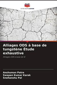 Produktbild: Alliages ODS &agrave; base de tungst&egrave;ne &Eacute;tude exhaustive