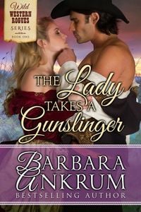 Produktbild: Lady Takes A Gunslinger (Wild Western Rogues Series, Book 1)