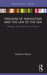 Produktbild: Freedom of Navigation and the Law of the Sea