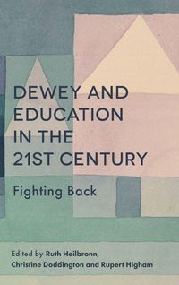 Produktbild: Dewey and Education in the 21st Century