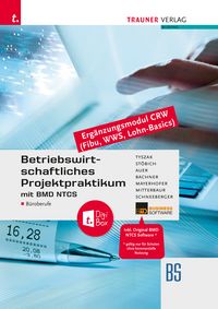 Produktbild: Betriebswirtschaftliches Projektpraktikum f&uuml;r B&uuml;roberufe mit BMD NTCS (CRW-Module: Fibu, WWS-Basics, Lohn-Basics) + TRAUNER-DigiBox