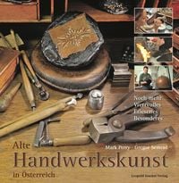 Produktbild: Alte Handwerkskunst in &Ouml;sterreich