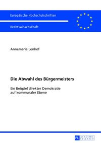 Produktbild: Lenhof, A: Abwahl des B&uuml;rgermeisters