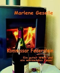 Produktbild: Ein guter Wein und ein w&auml;rmendes Feuer