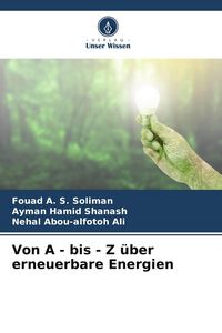 Produktbild: Von A - bis - Z &uuml;ber erneuerbare Energien
