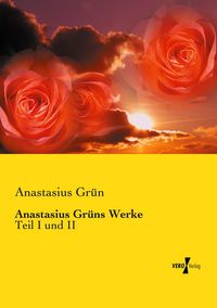 Produktbild: Anastasius Gr&uuml;ns Werke