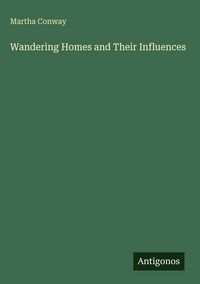 Produktbild: Wandering Homes and Their Influences