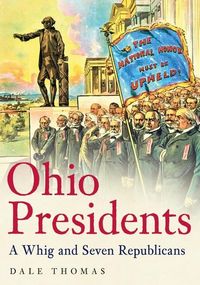 Produktbild: Ohio Presidents: A Whig and Seven Republicans