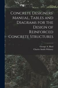 Produktbild: Concrete Designers' Manual, Tables and Diagrams for the Design of Reinforced Concrete Structures